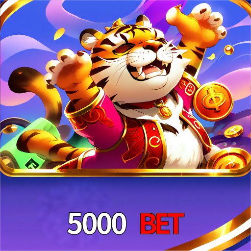  5000 bet